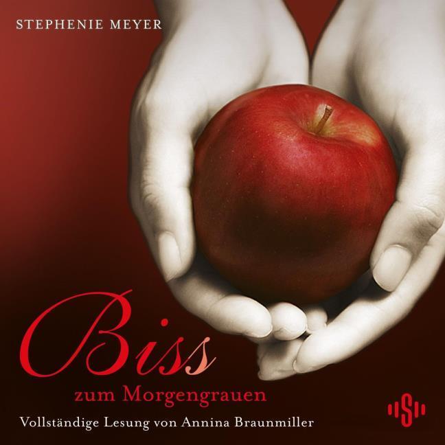 Bis (Biss) zum Morgengrauen. Die ungekürzte Lesung