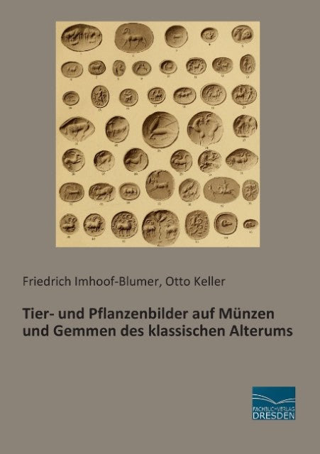 Tier- und Pflanzenbilder auf Münzen und Gemmen des klassischen Alterums