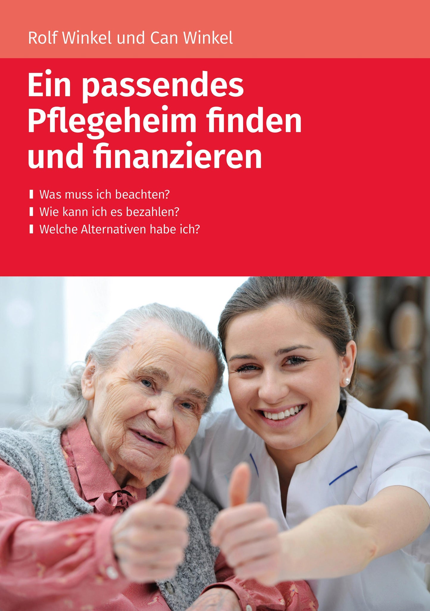 Buchcover: Ein passendes Pflegeheim finden und finanzieren