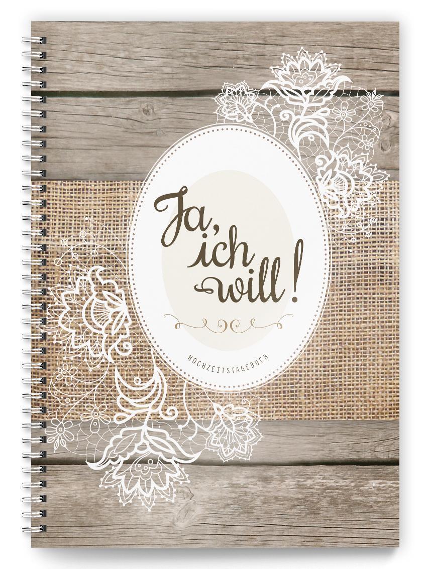 Hochzeitstagebuch \"Ja, ich will!\"