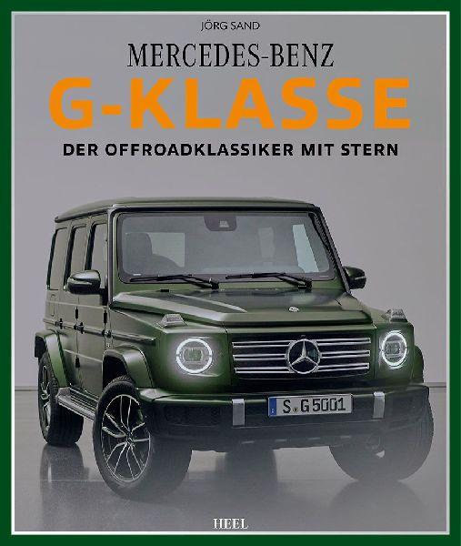 Mercedes-Benz G-Klasse: Der Off-Road Klassiker mit Stern