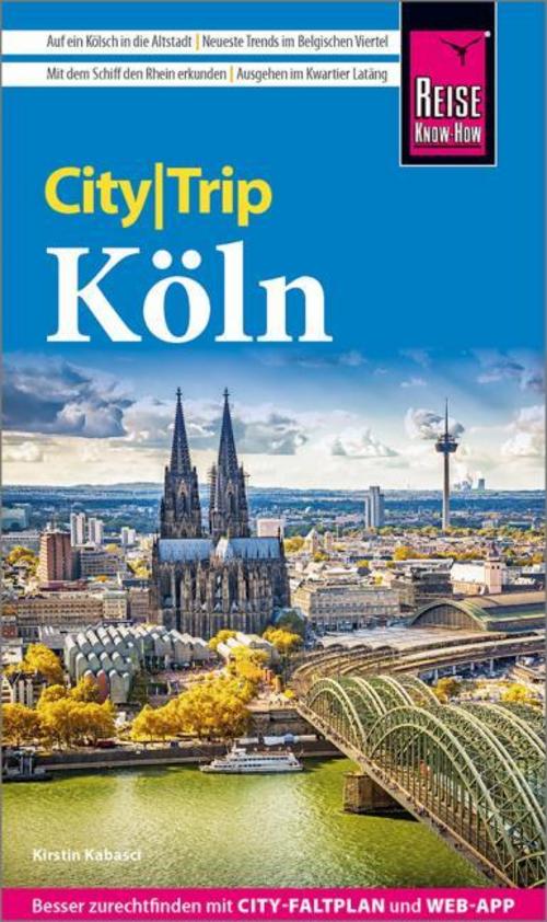 Kabasci, Kirstin/Reise Know-How CityTrip Köln