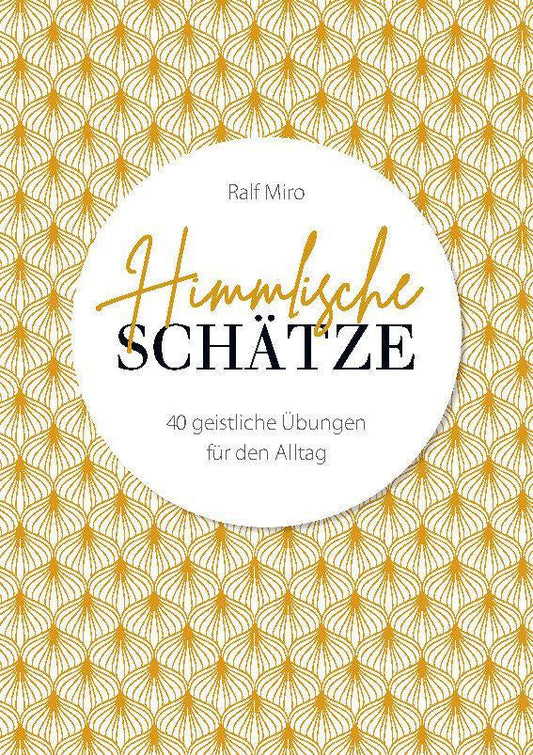 Himmlische Schätze