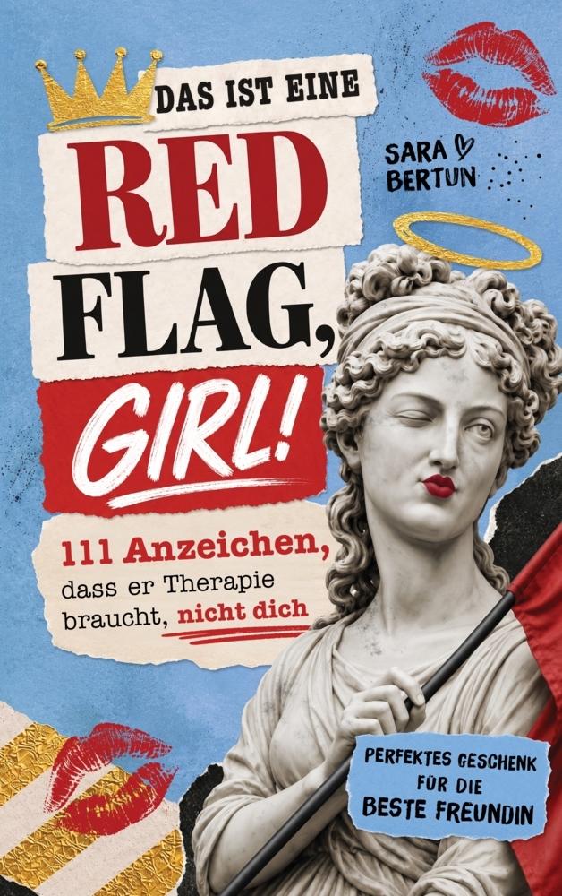Das ist eine Red Flag, Girl!