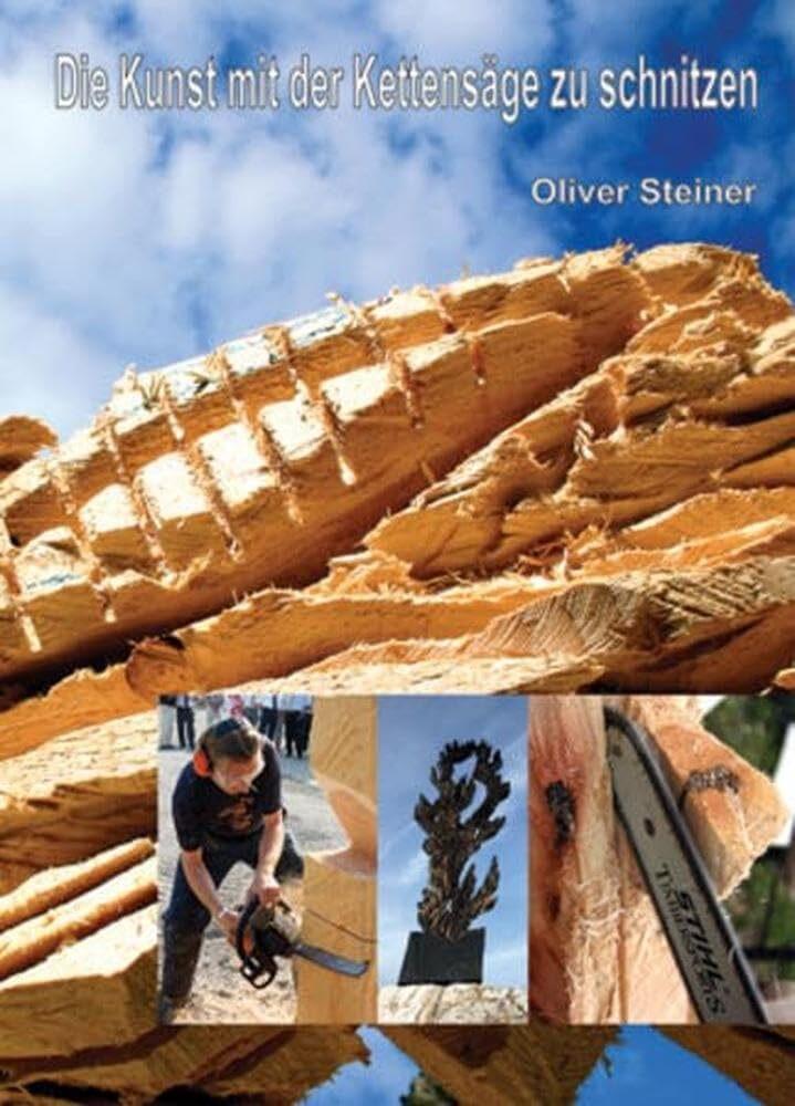 Buchcover: Die Kunst mit der Kettensäge zu schnitzen