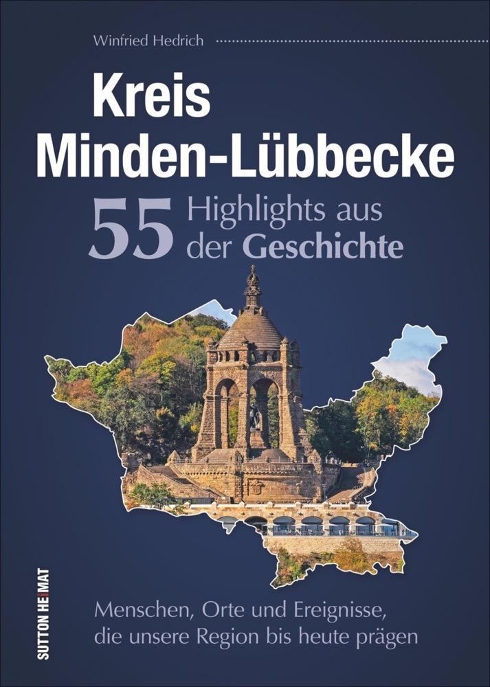 Buchcover: Kreis Minden-Lübbecke. 55 Highlights aus der Geschichte.