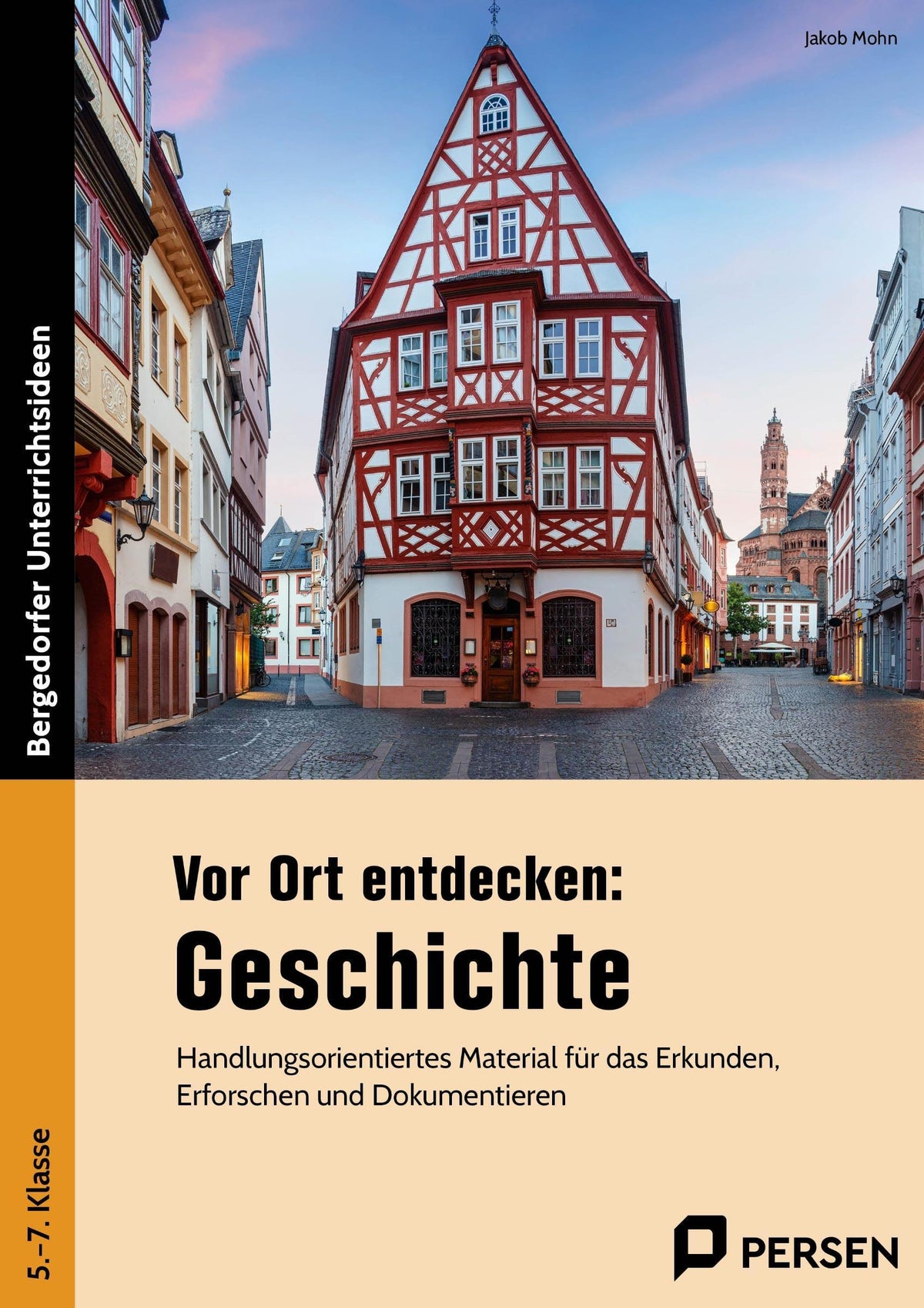 Vor Ort entdecken: Geschichte