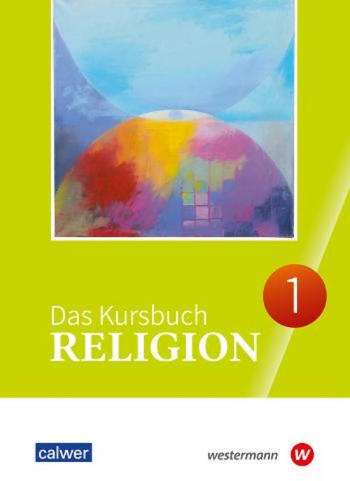 Das Kursbuch Religion 1. Ausgabe 2025 Schulbuch für die 5./6. Klasse