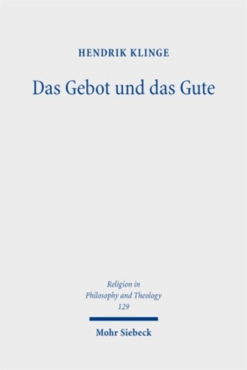 Das Gebot und das Gute