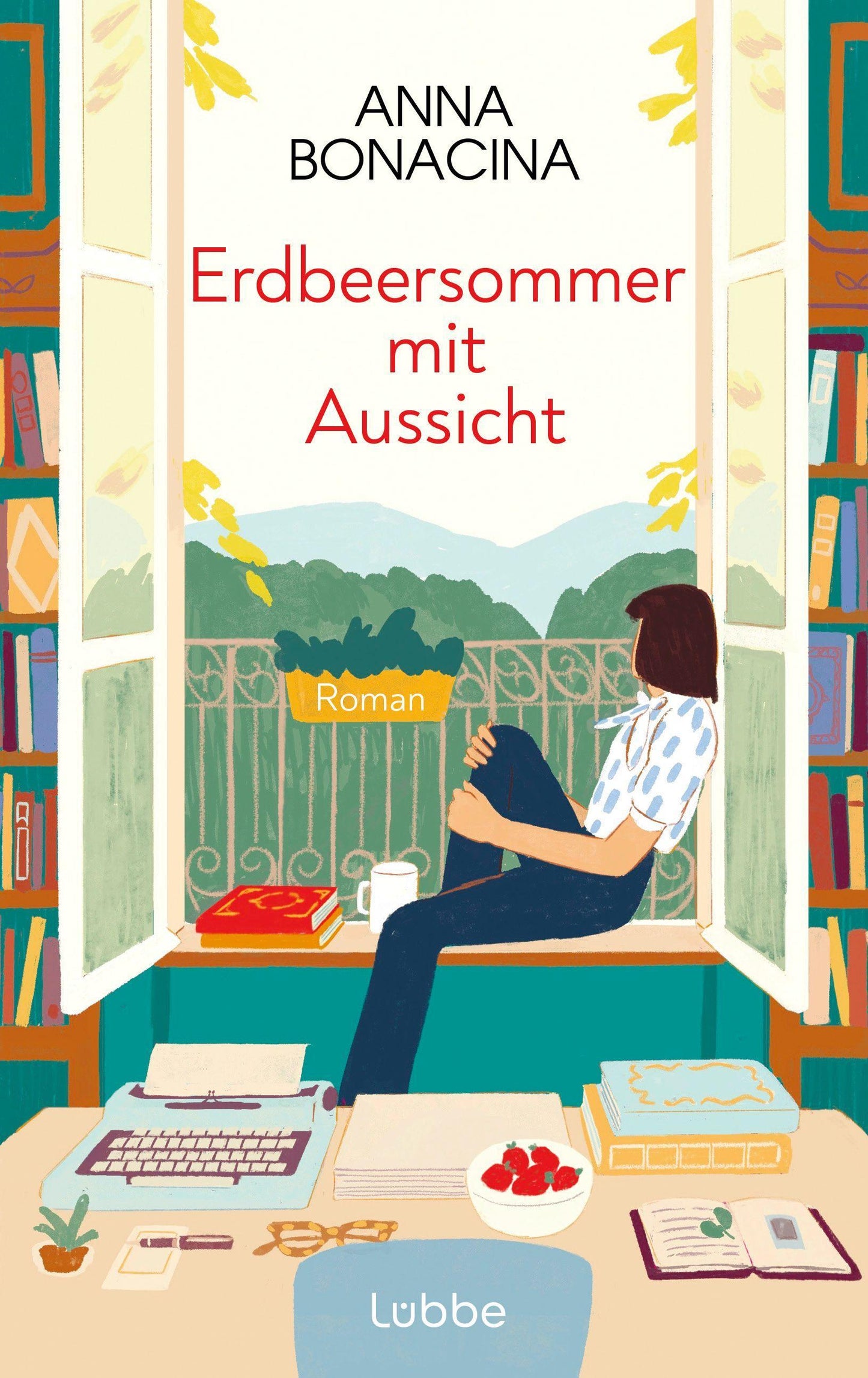 Erdbeersommer mit Aussicht