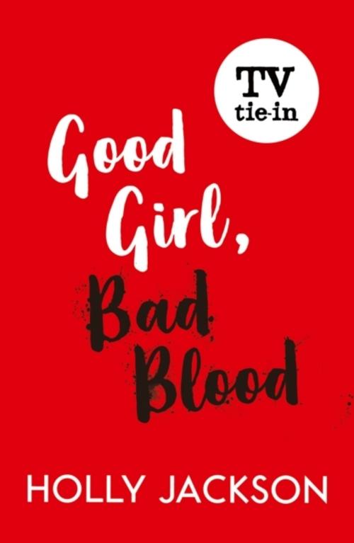 Good Girl, Bad Blood. TV Tie-In