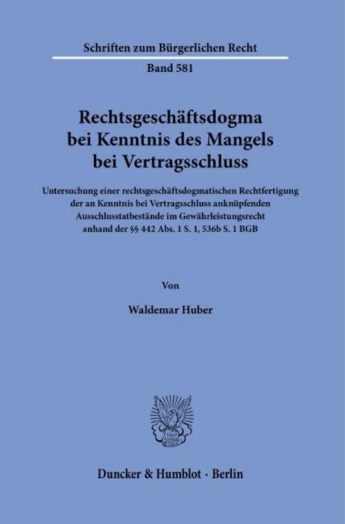 Rechtsgeschäftsdogma bei Kenntnis des Mangels bei Vertragsschluss