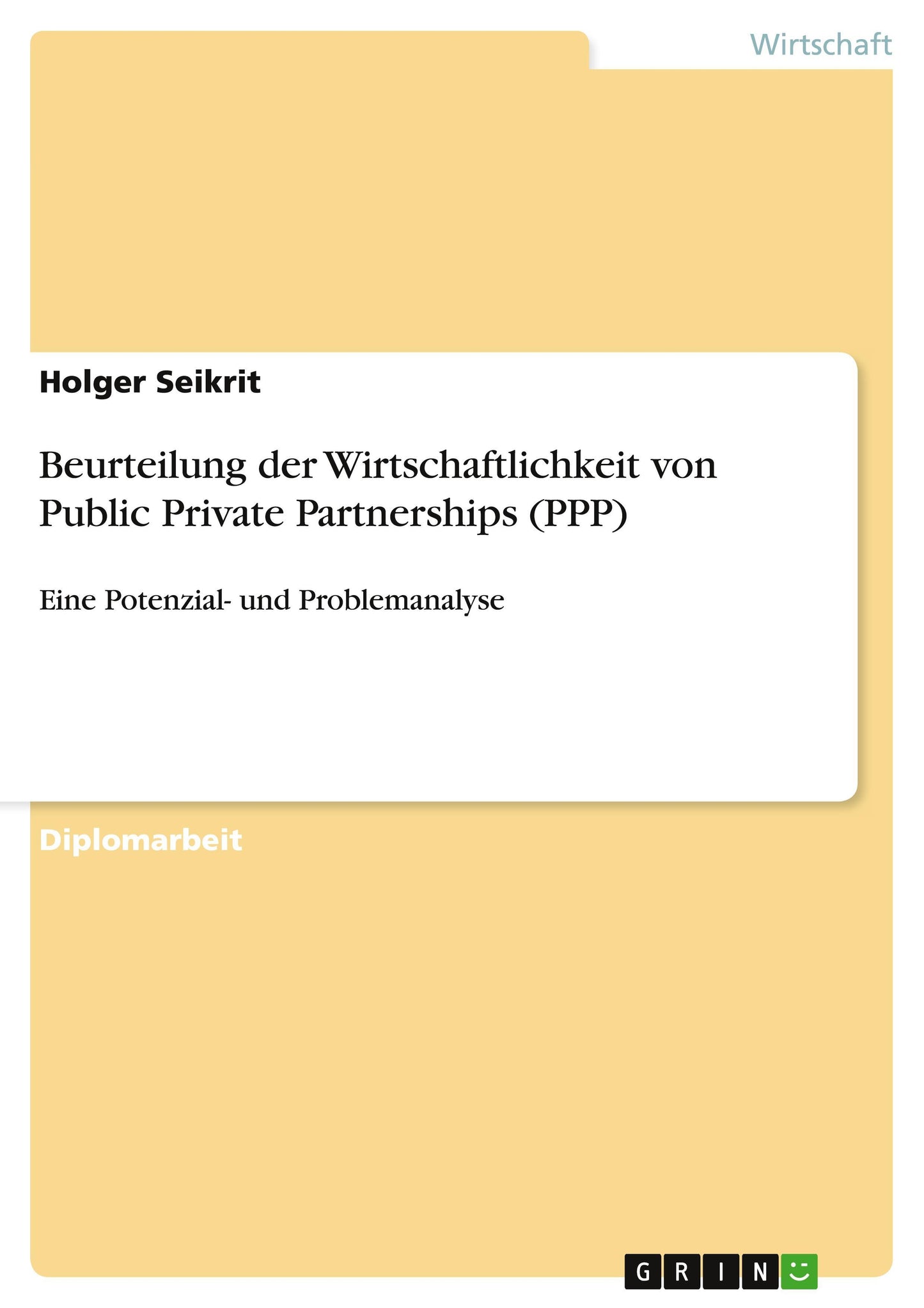 Beurteilung der  Wirtschaftlichkeit von Public Private Partnerships (PPP)