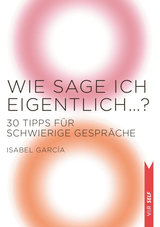 Wie sage ich eigentlich ...?