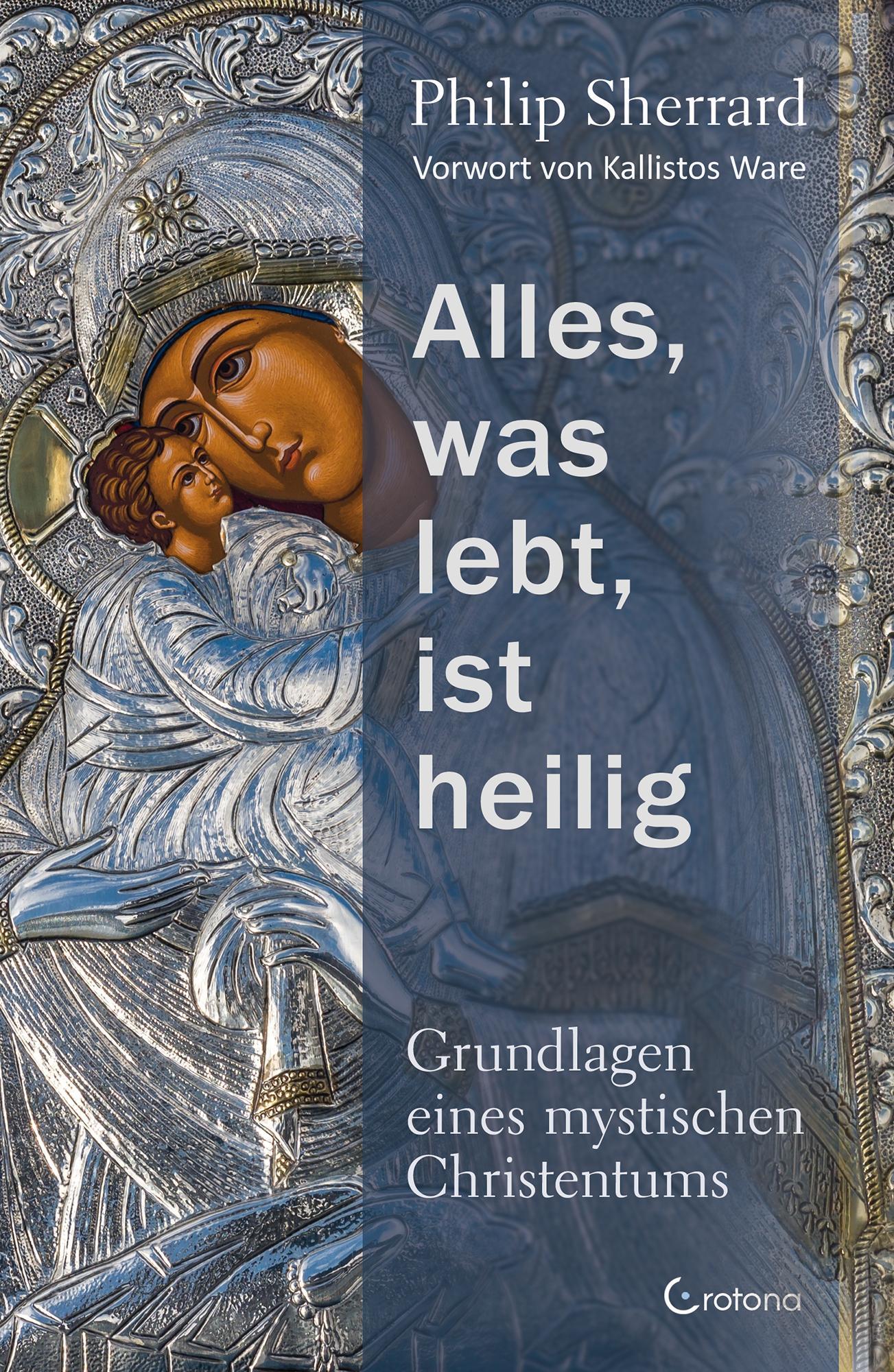 Buchcover: Alles, was lebt, ist heilig - Grundlagen eines mystischen Christentums