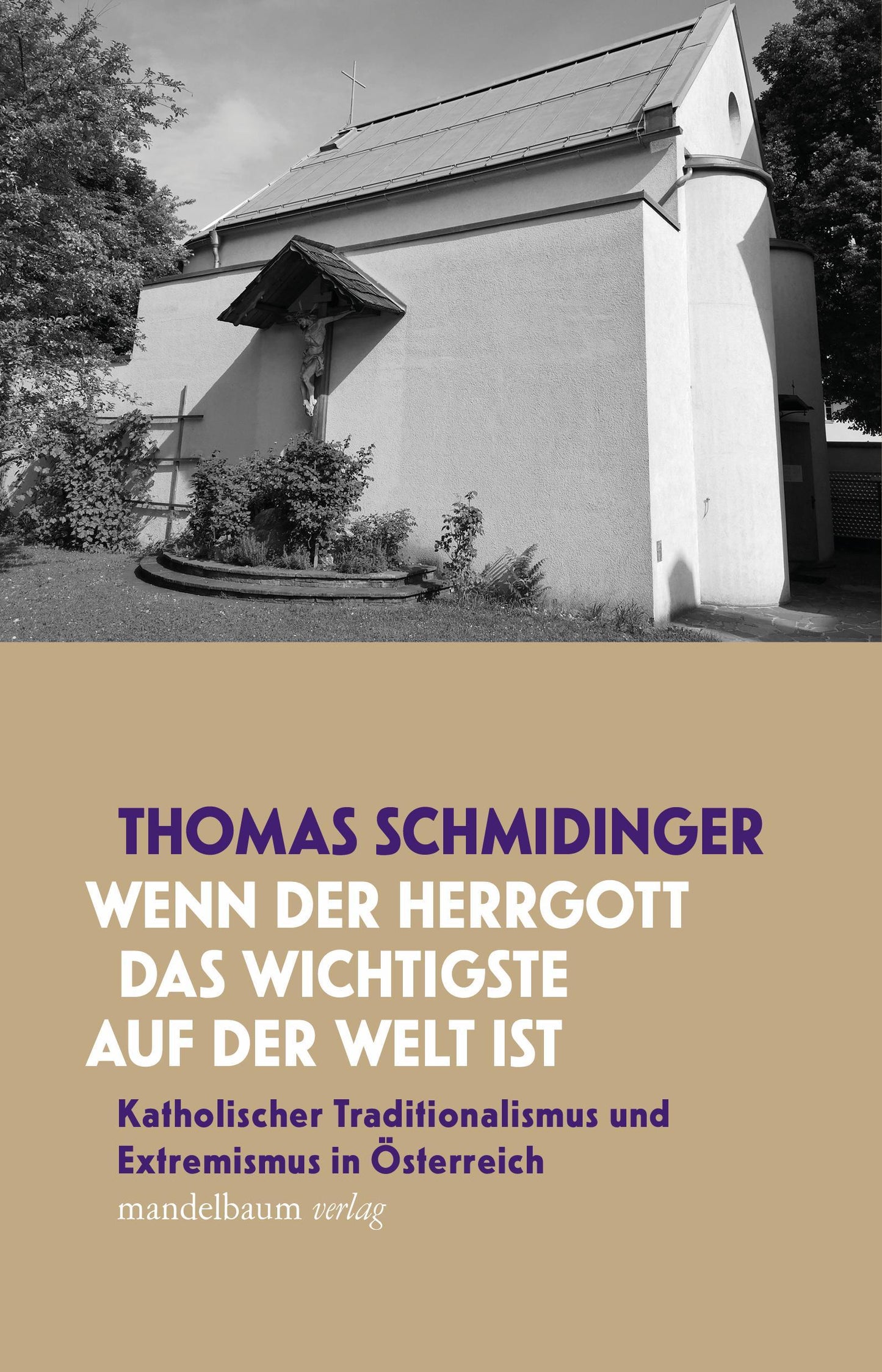 'Wenn der Herrgott das Wichtigste auf der Welt ist'