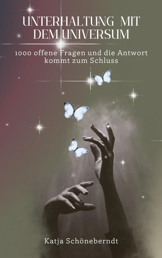 Unterhaltung mit dem Universum