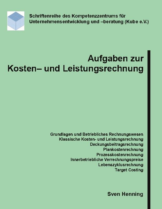 Aufgaben zur Kosten- und Leistungsrechnung