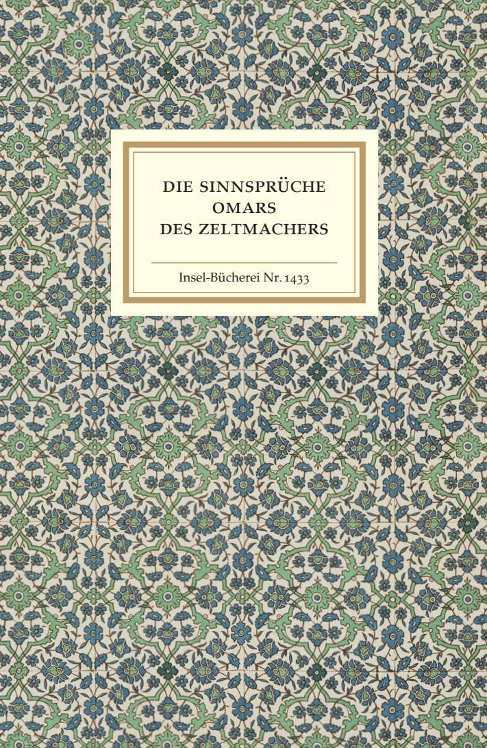 Die Sinnsprüche Omars des Zeltmachers