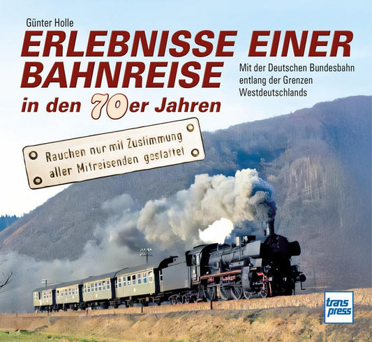 Buchcover: Erlebnisse einer Bahnreise in den 70er Jahren