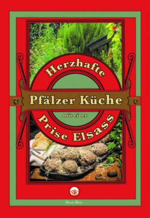 Buchcover: Herzhafte Pfälzer Küche mit einer Prise Elsass