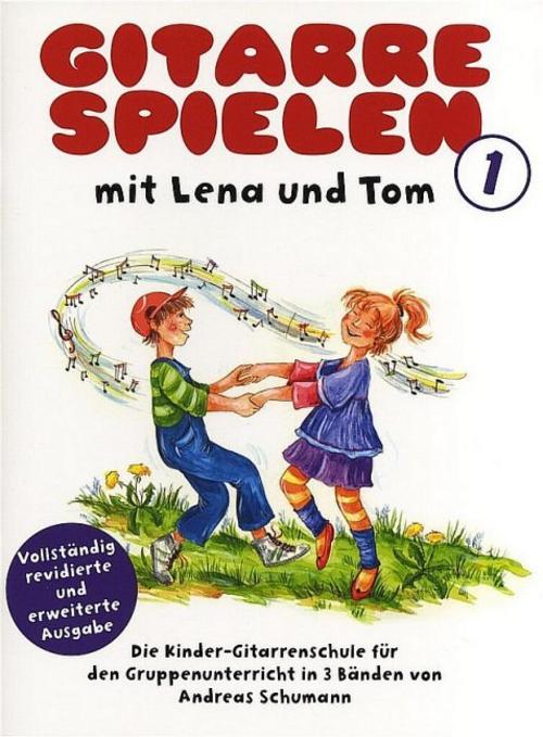 Gitarre Spielen mit Lena & Tom - Band 1.Bd.1