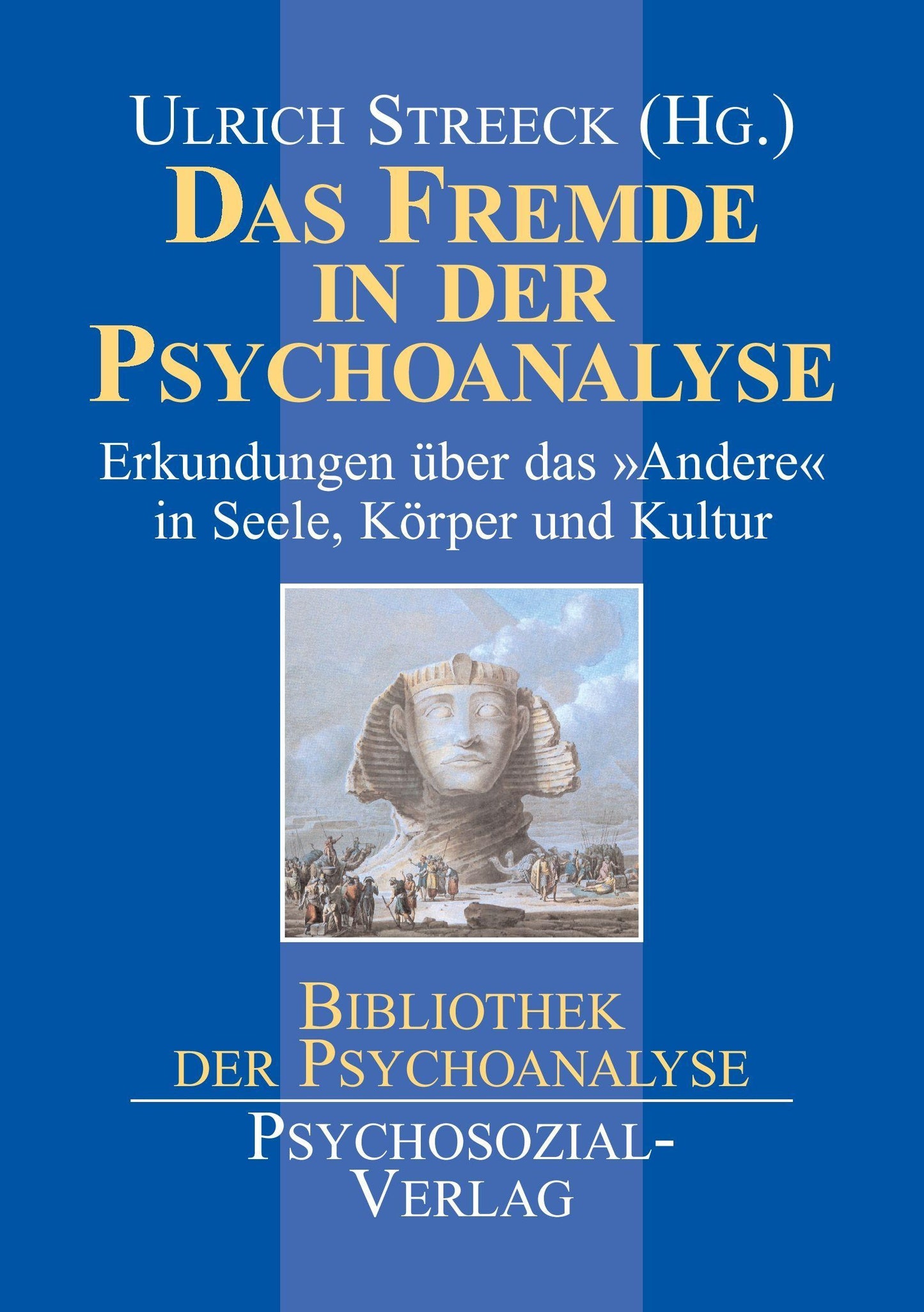 Das Fremde in der Psychoanalyse