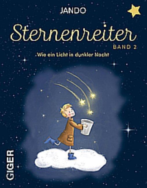 Buchcover: Sternenreiter - Wie ein Licht in dunkler Nacht (Band 2)