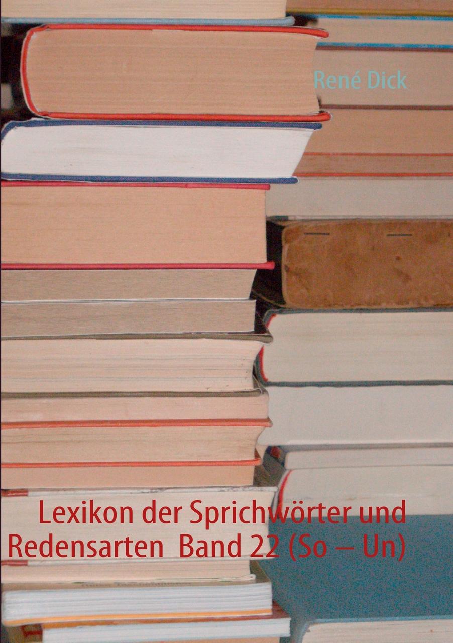 Buchcover: Lexikon der Sprichwörter und Redensarten  Band 22 (So - Un)