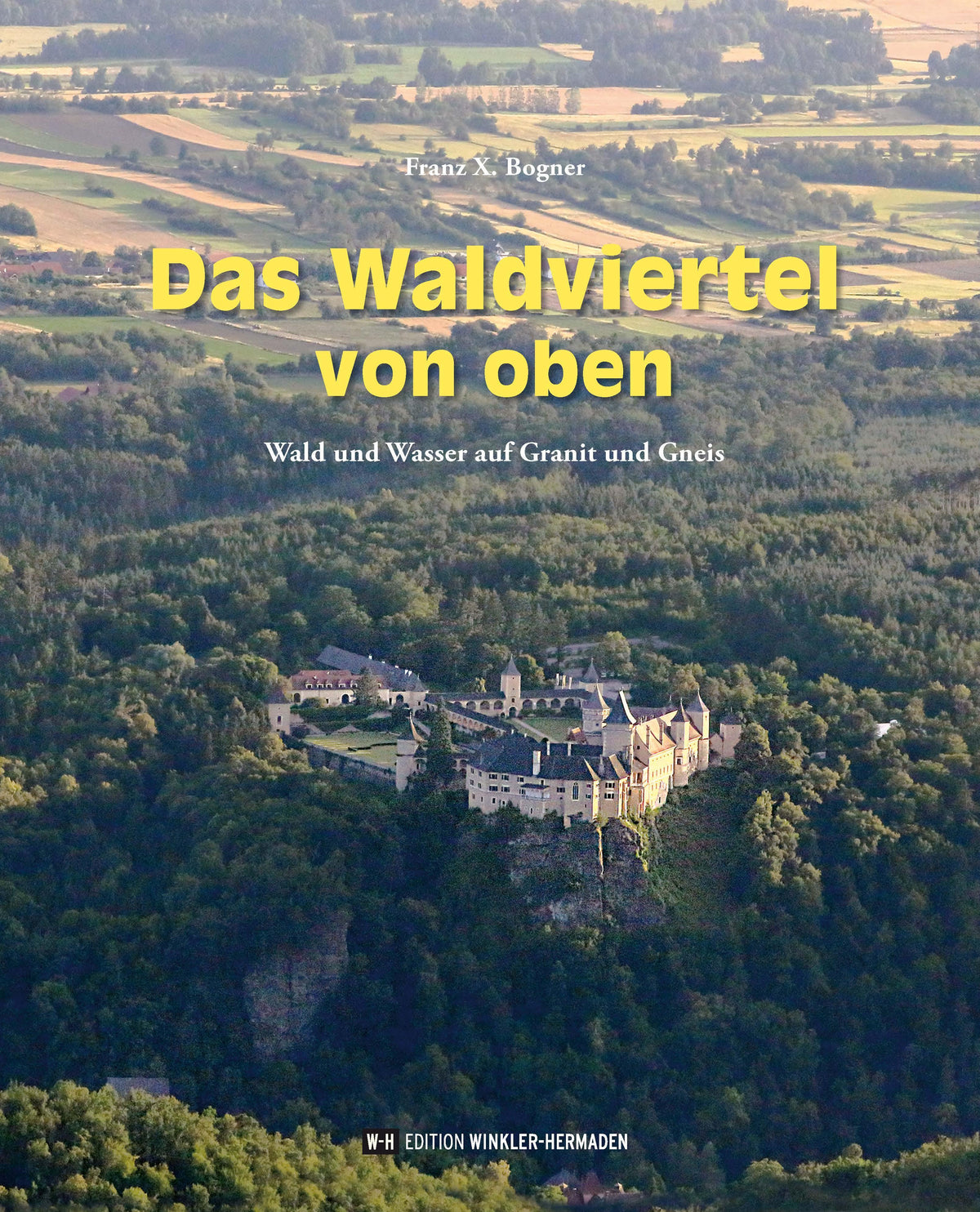 Buchcover: Das Waldviertel von oben