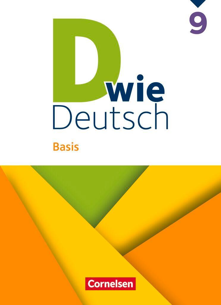 D wie Deutsch 9. Schuljahr - Basis - Ausgabe 2023 - Schulbuch mit Audios und Videos