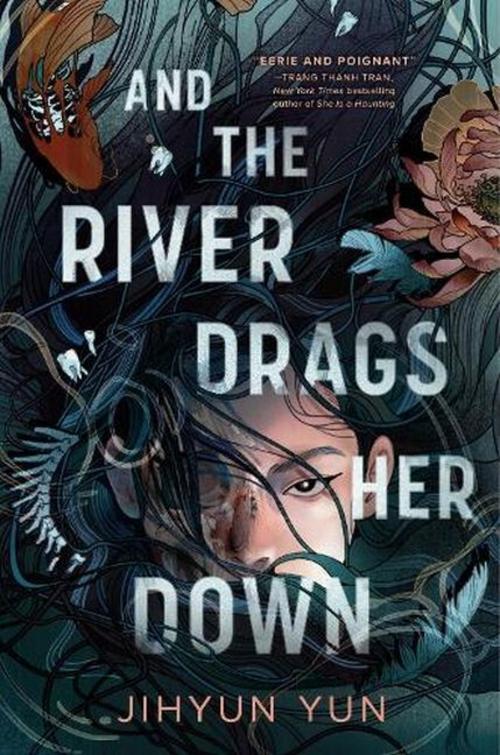 And the River Drags Her Down