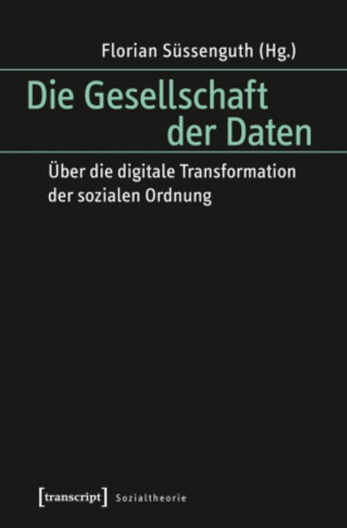 Buchcover: Die Gesellschaft der Daten