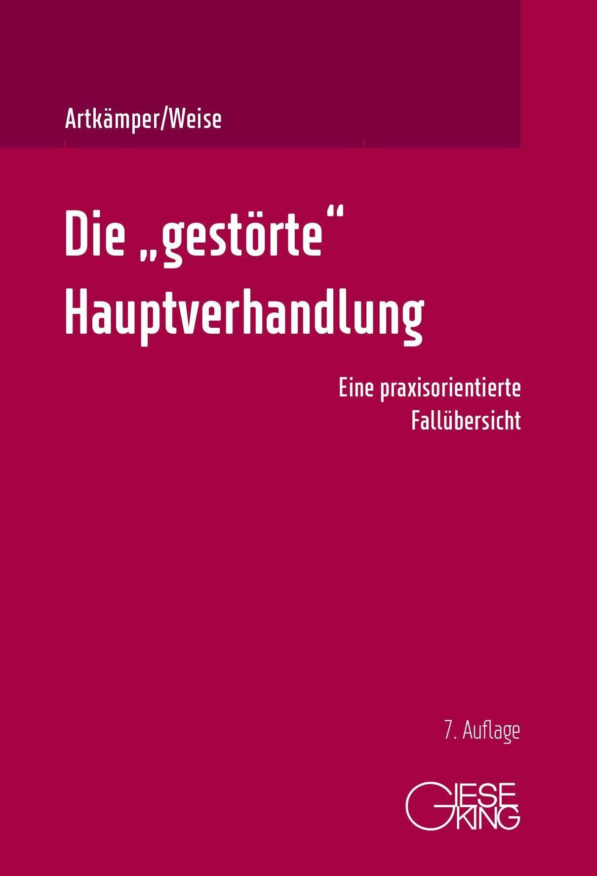 Die \"gestörte\" Hauptverhandlung