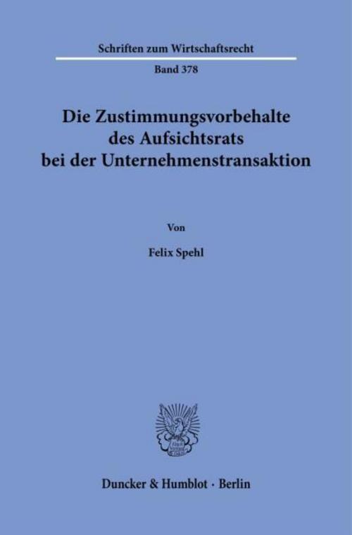 Die Zustimmungsvorbehalte des Aufsichtsrats bei der Unternehmenstransaktion