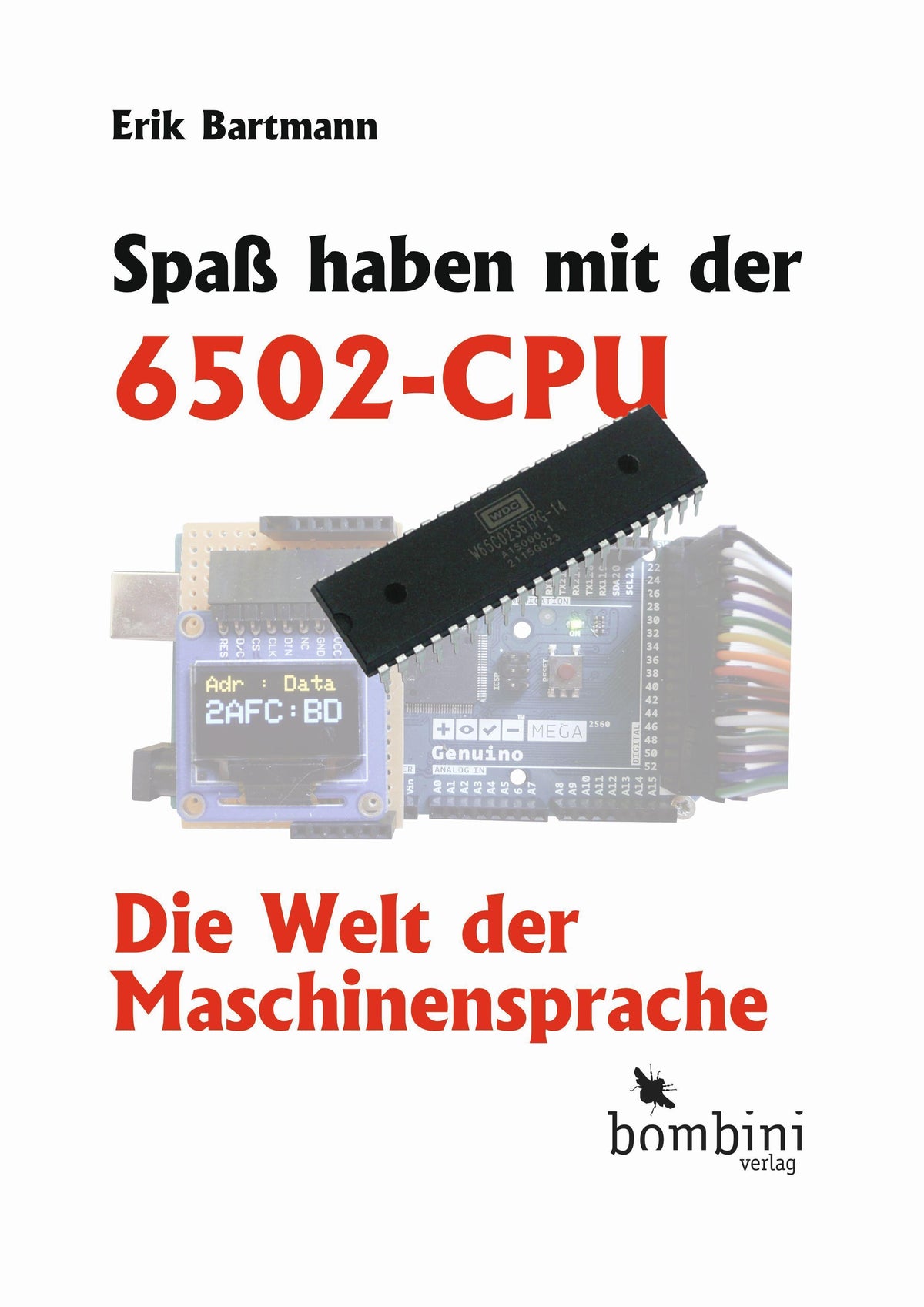 Buchcover: Spaß haben mit der 6502-CPU