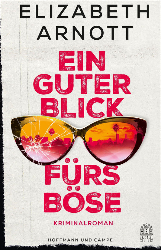 Ein guter Blick fürs Böse: Kriminalroman | Mit Glamourfaktor und Gänsehautgarantie