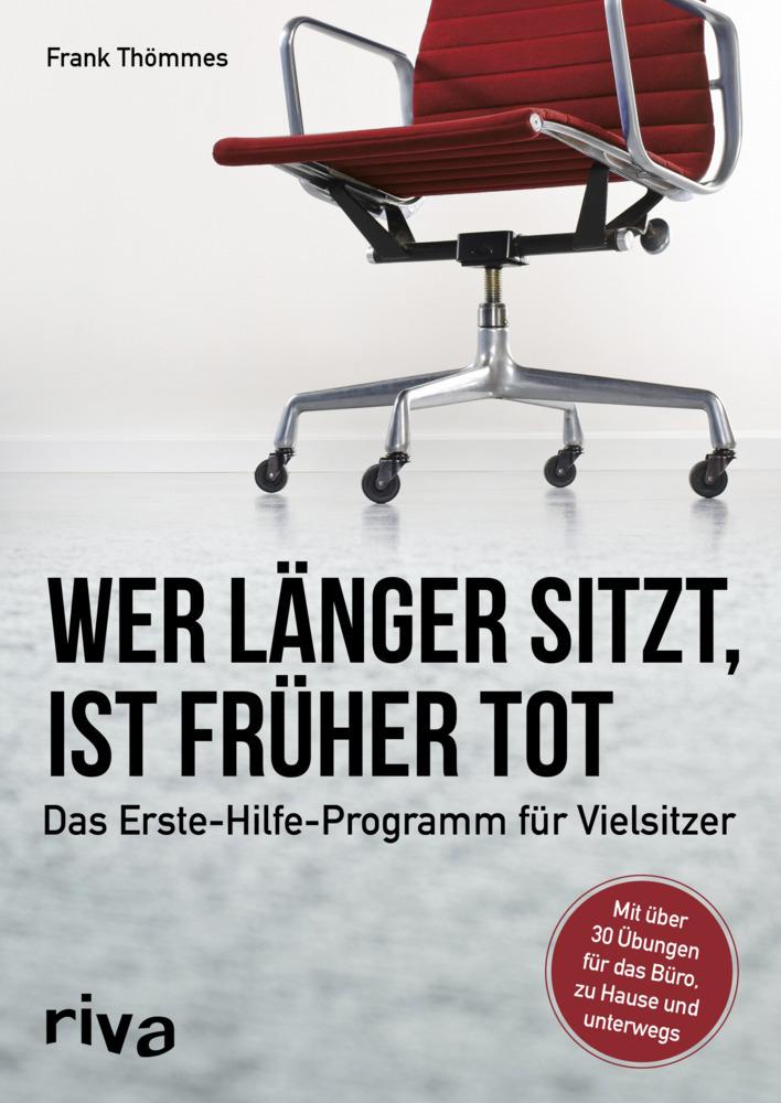 Buchcover: Wer länger sitzt, ist früher tot