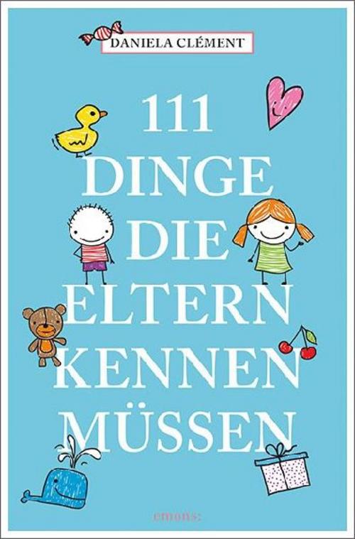 Buchcover: 111 Dinge, die Eltern kennen müssen