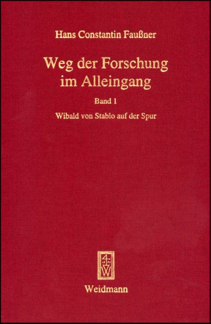 Quellen und Erörterungen zu Wibald von Stablo