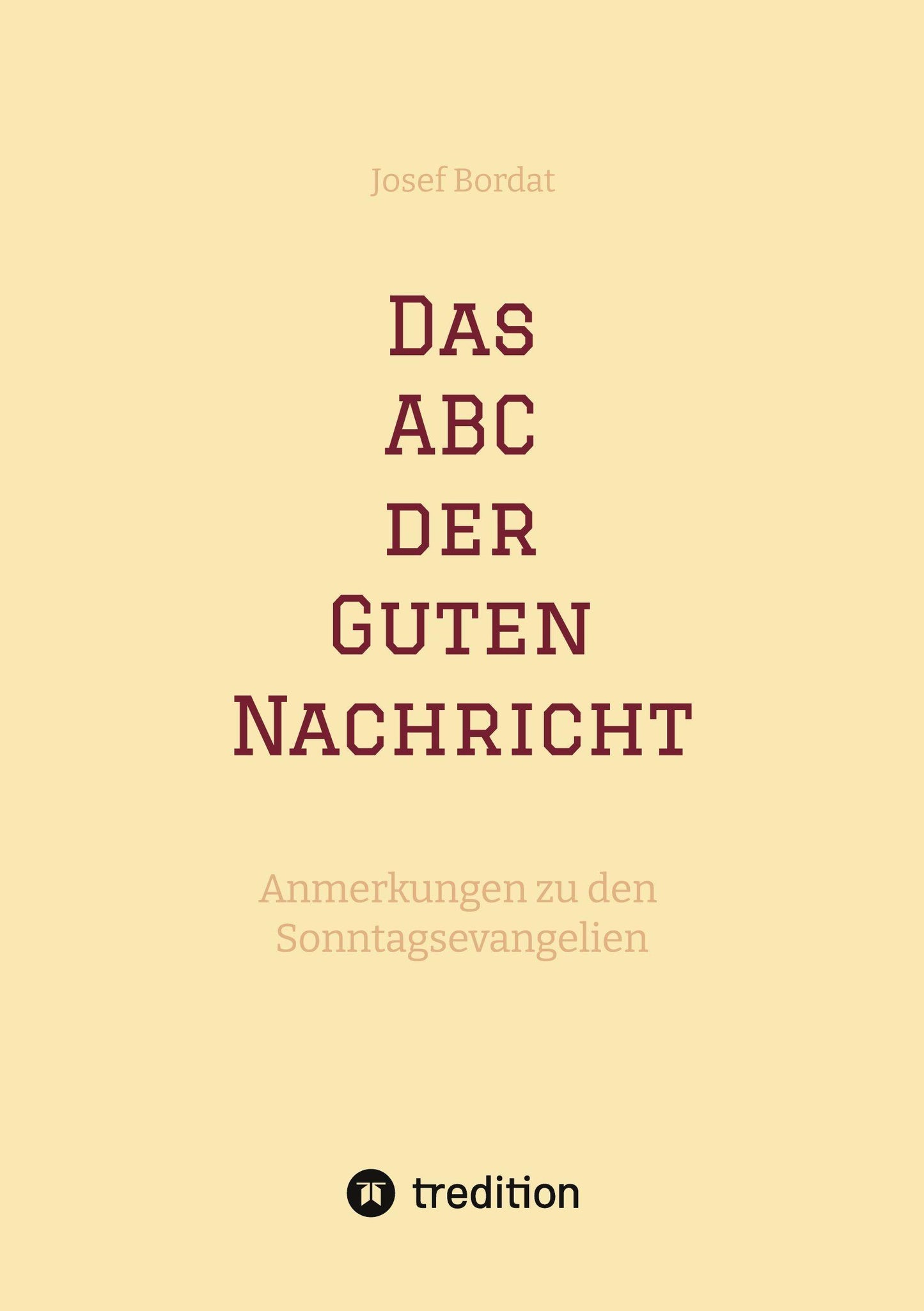 Das ABC der Guten Nachricht