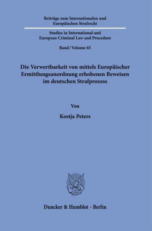 Die Verwertbarkeit von mittels Europäischer Ermittlungsanordnung erhobener Beweise im deutschen Strafprozess