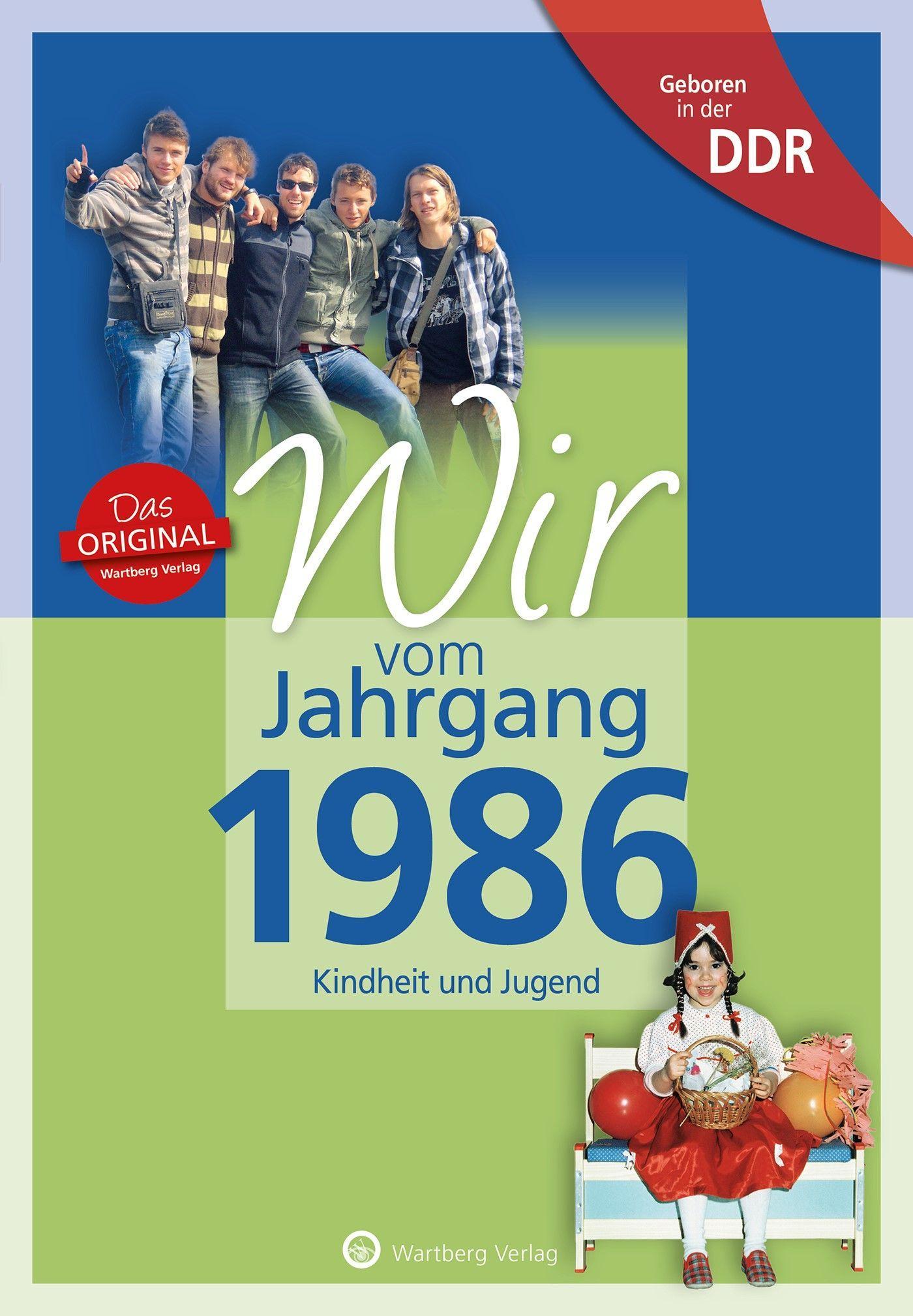Geboren in der DDR - Wir vom Jahrgang 1986 - Kindheit und Jugend