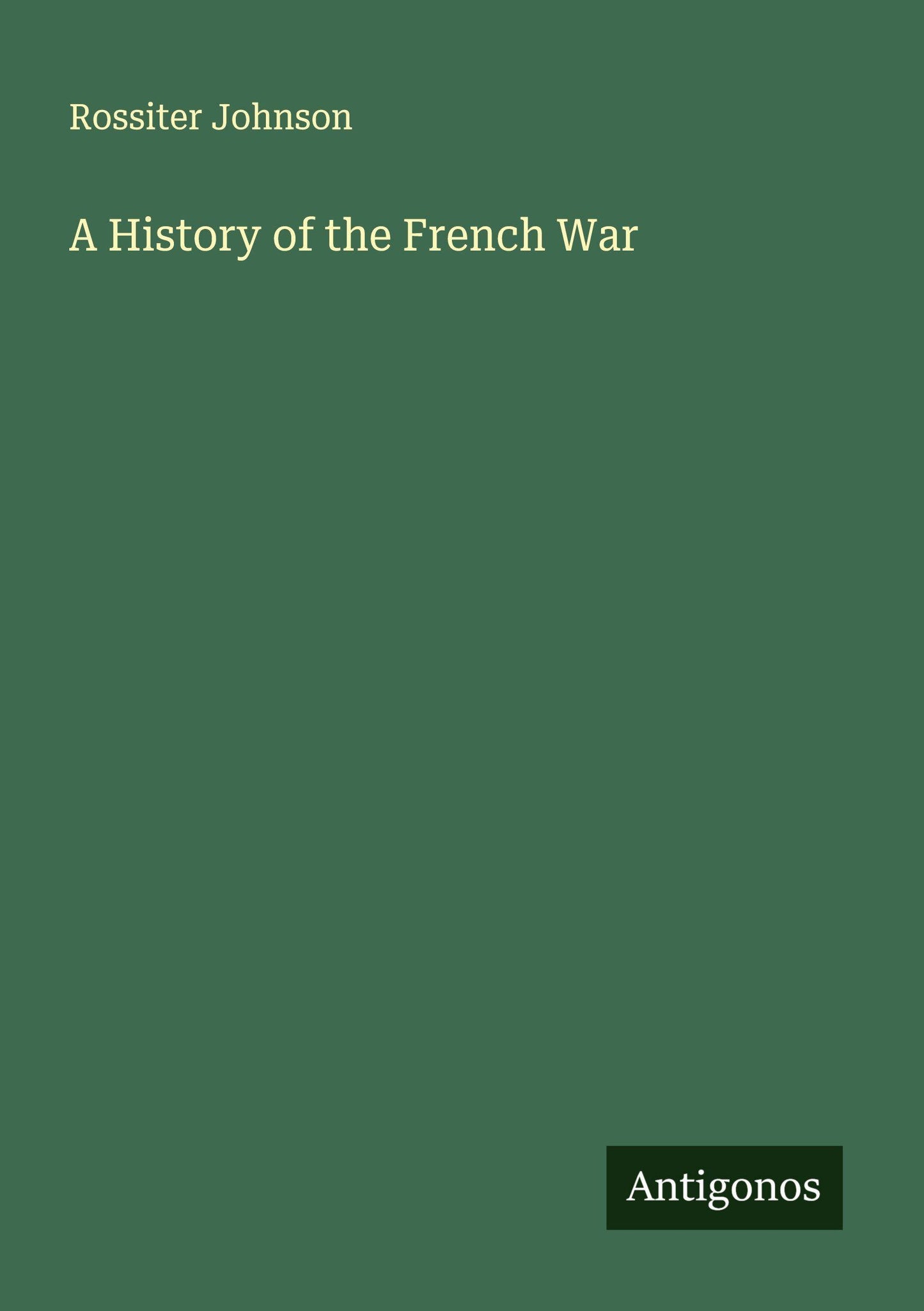 A History of the French War