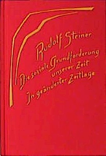Buchcover: Die soziale Grundforderung unserer Zeit. In geänderter Zeitlage