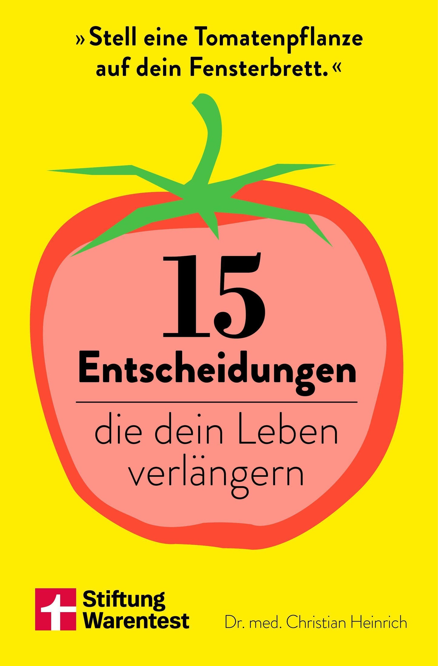 15 Entscheidungen, die dein Leben verlängern