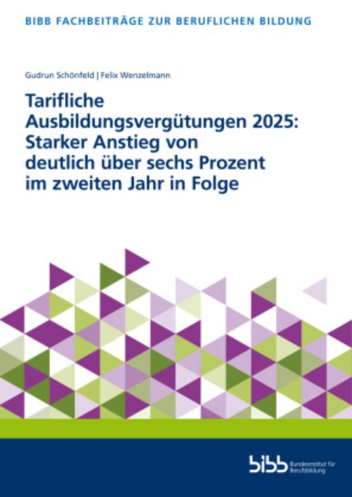 Tarifliche Ausbildungsvergütungen 2025: Starker Anstieg von deutlich über sechs Prozent im zweiten Jahr in Folge