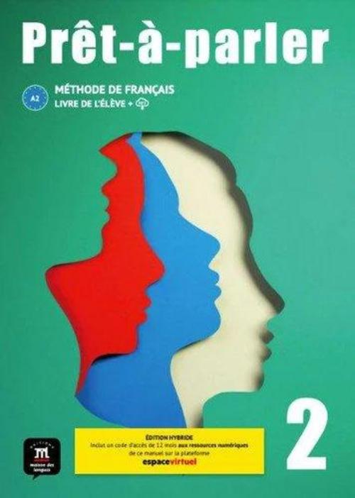 Pret-a-parler 2 - Edition hybride - Livre de l'eleve + audio MP3. A2