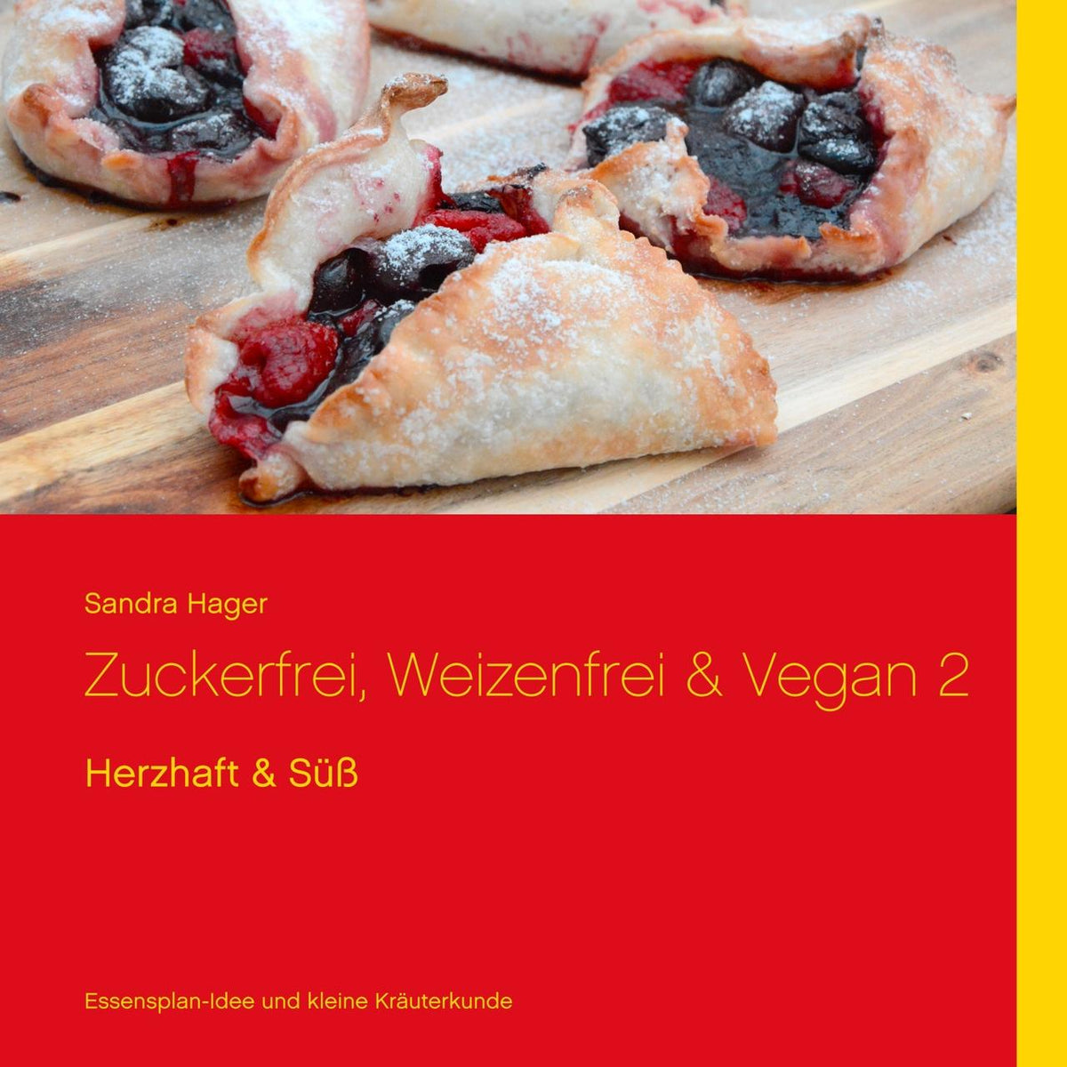 Buchcover: Zuckerfrei, Weizenfrei & Vegan 2