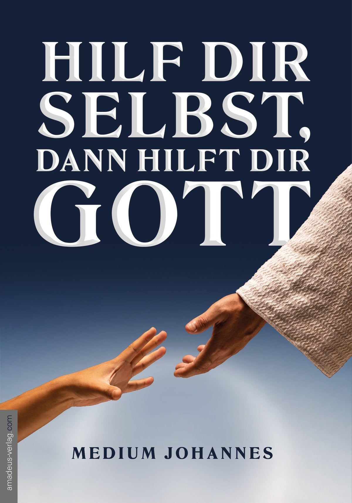 Buchcover: Hilf Dir selbst, dann hilft Dir Gott